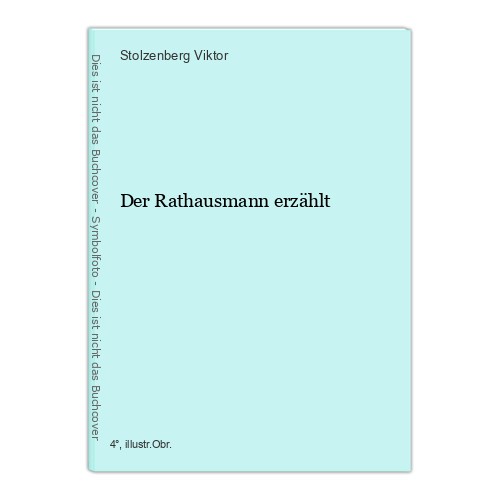 Der rathausmann erzählt - rathausmann,